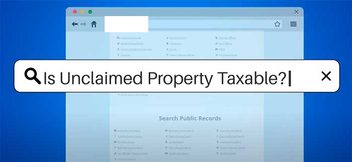 is unclaimed property taxable